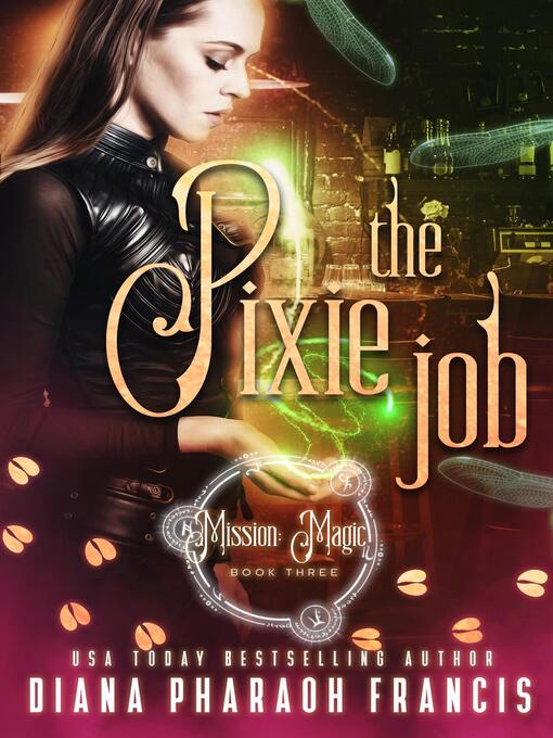 Title details for The Pixie Job by Diana Pharaoh Francis - Available